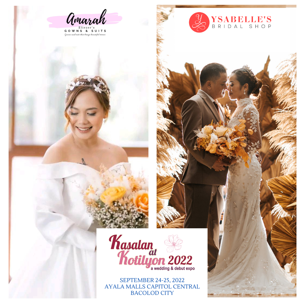 Two of Bacolod's established Bridal Shops - Amarah Eliezer's Gowns & Suits and Ysabelle's Bridals - will each launch their special bridal collection during #Kasalan2022 in Negros. 